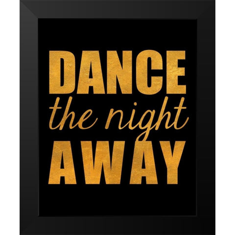 Be and Dance I Black Modern Wood Framed Art Print by Studio, SD Graphics