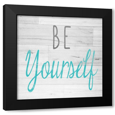 Be Yourself Square Black Modern Wood Framed Art Print with Double Matting by SD Graphics Studio