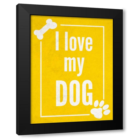 Love my Dog Yellow Black Modern Wood Framed Art Print with Double Matting by Studio, Sd Graphics