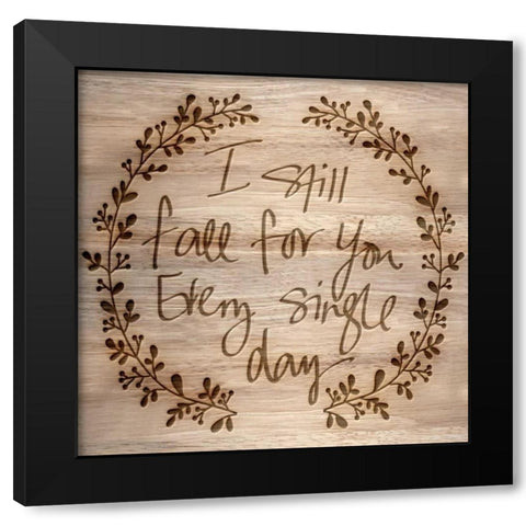 I Still Fall For You Black Modern Wood Framed Art Print with Double Matting by Studio, Sd Graphics