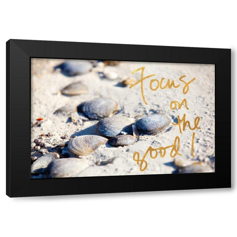 Focus on the Good Black Modern Wood Framed Art Print by Bryant, Susan