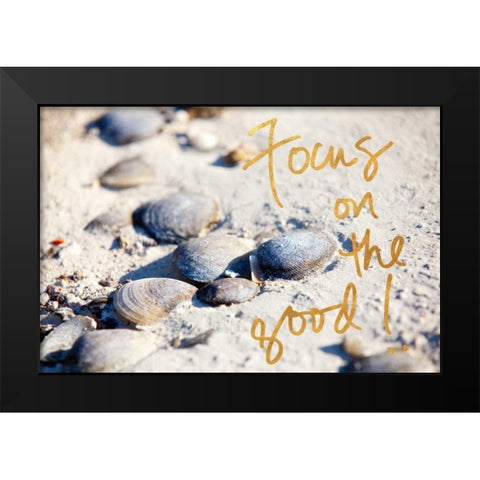 Focus on the Good Black Modern Wood Framed Art Print by Bryant, Susan