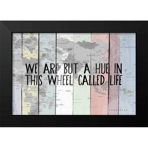 Wheel Called Life Black Modern Wood Framed Art Print by SD Graphics Studio