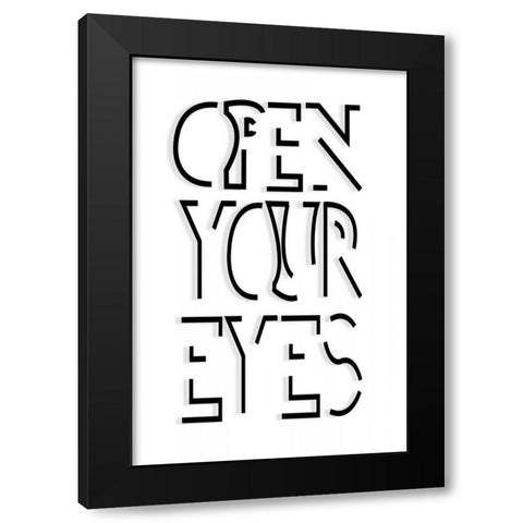 Open Your Eyes Black Modern Wood Framed Art Print with Double Matting by SD Graphics Studio