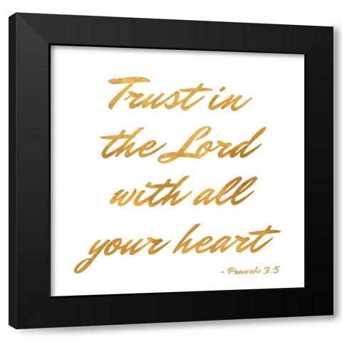 Trust in the Lord Black Modern Wood Framed Art Print by Studio, Sd Graphics
