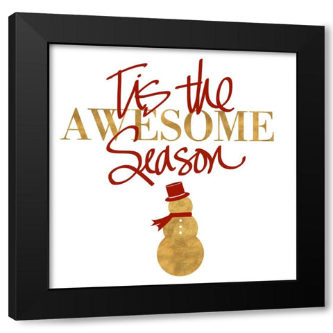 Tis the Awesome Season Black Modern Wood Framed Art Print with Double Matting by SD Graphics Studio