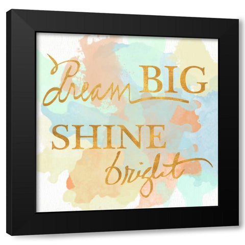 Dream Big and Work Hard Watercolor I Black Modern Wood Framed Art Print with Double Matting by Studio, Sd Graphics