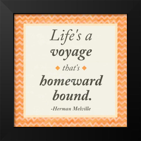 Life is a Voyage Black Modern Wood Framed Art Print by Gaynor, Janice