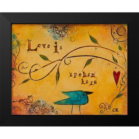 Love is Spoken Here Black Modern Wood Framed Art Print by Kinnison, Carolyn