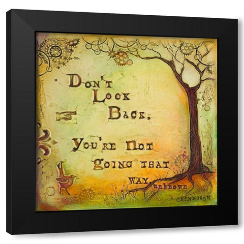 Dont Look Back Black Modern Wood Framed Art Print by Kinnison, Carolyn