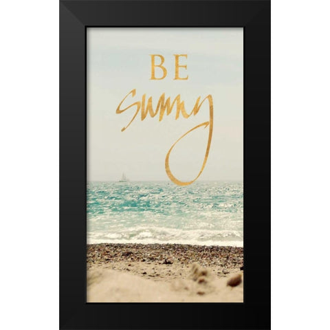 Be Sunny Beach Black Modern Wood Framed Art Print by Gardner, Sarah