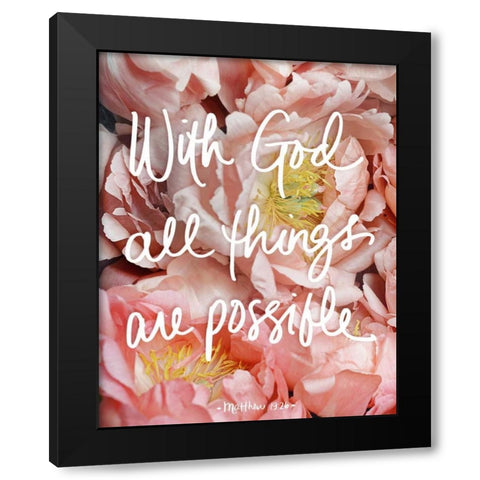 With God all things are possible Black Modern Wood Framed Art Print by Gardner, Sarah
