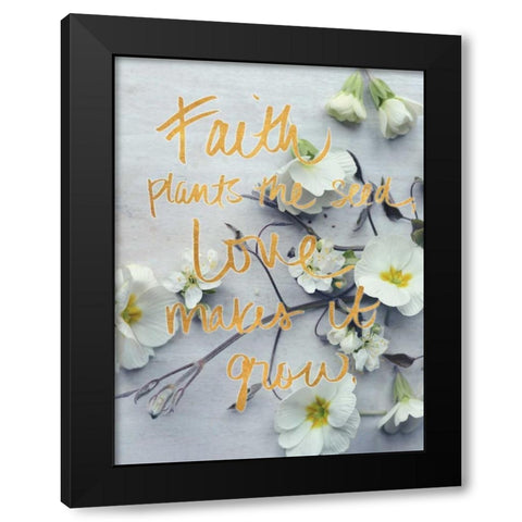 Faith Plants the Seed Black Modern Wood Framed Art Print by Gardner, Sarah