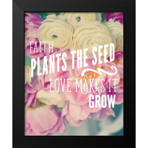 Faith Plants the Seed Black Modern Wood Framed Art Print by Gardner, Sarah