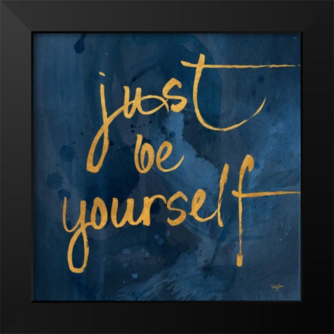 Brave Yourself I Black Modern Wood Framed Art Print by James, Nola