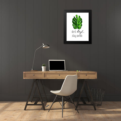 Dont Leaf, Stay Awhile Black Modern Wood Framed Art Print by Papa, Kat