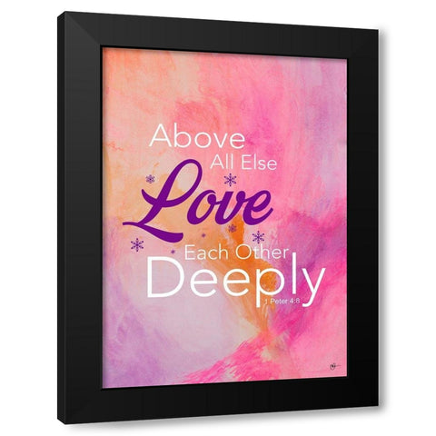 Love Deeply Black Modern Wood Framed Art Print with Double Matting by Papa, Kat