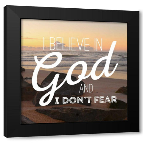 I Believe in God Black Modern Wood Framed Art Print by Peck, Gail