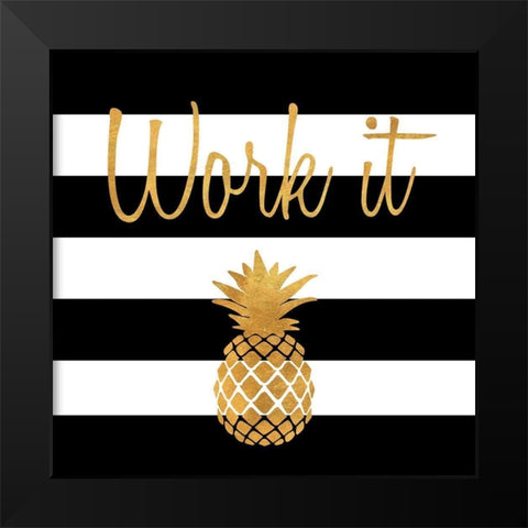 Work It Black Modern Wood Framed Art Print by SD Graphics Studio