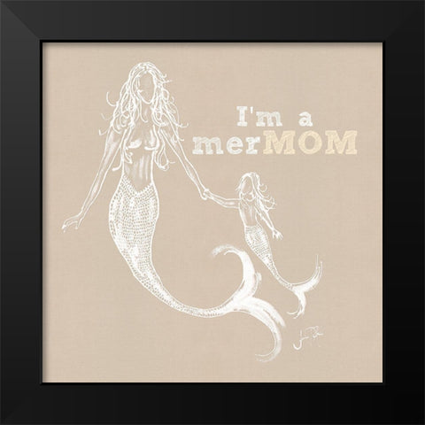 Im A Mermom Black Modern Wood Framed Art Print by DeRice, Julie