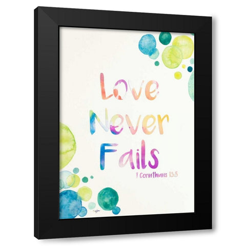 Love Never Fails Black Modern Wood Framed Art Print by James, Nola