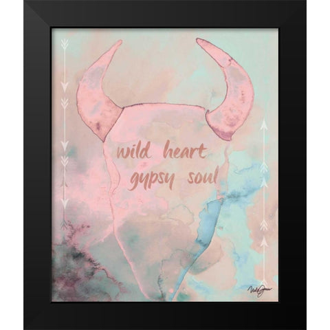 Wild Heart Gypsy Soul Black Modern Wood Framed Art Print by Papa, Kat