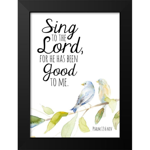 Sing To The Lord Black Modern Wood Framed Art Print by Loreth, Lanie