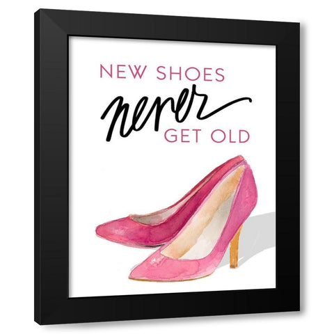 New Shoes Never Get Old Black Modern Wood Framed Art Print by Loreth, lanie