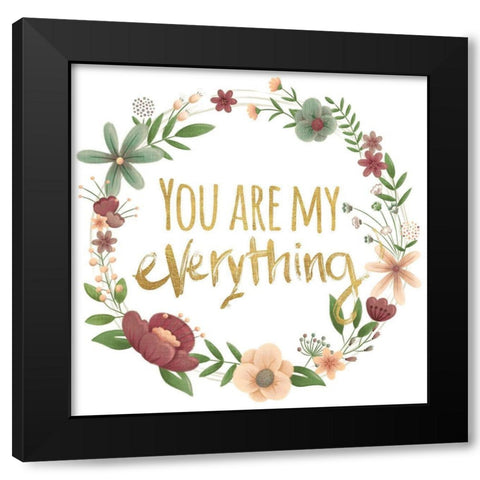 You Are My Everything Gold Black Modern Wood Framed Art Print with Double Matting by Josefina
