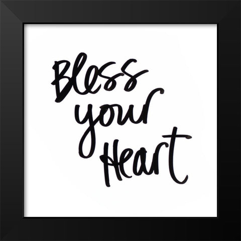 Bless your Heart Black Modern Wood Framed Art Print by SD Graphics Studio