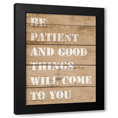 Good Things Will Come Black Modern Wood Framed Art Print with Double Matting by SD Graphics Studio