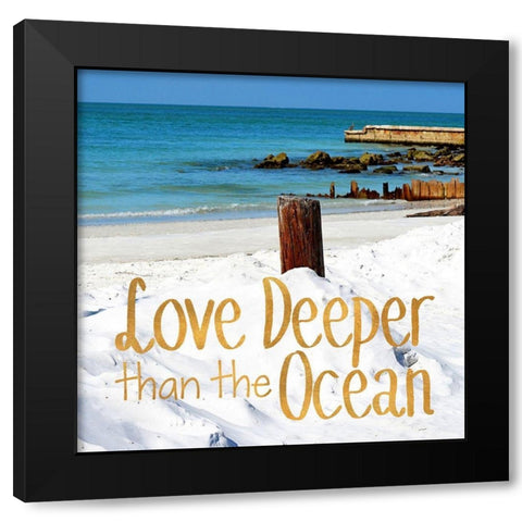 Love Deeper Black Modern Wood Framed Art Print by Peck, Gail