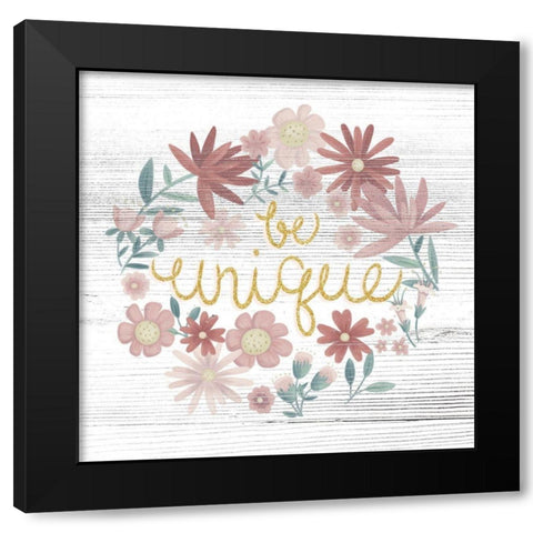 Be Unique Black Modern Wood Framed Art Print by Josefina