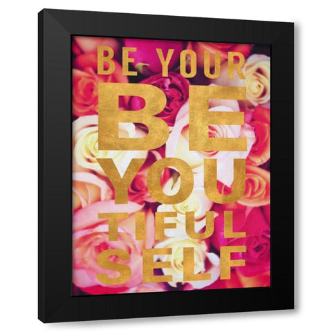 Be You Tiful Floral Black Modern Wood Framed Art Print by Peck, Gail