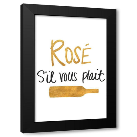 RosÃ© sil vous plait Black Modern Wood Framed Art Print by SD Graphics Studio