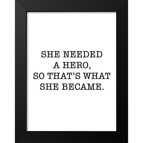 Hero Black Modern Wood Framed Art Print by SD Graphics Studio