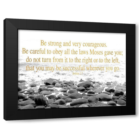 Be Strong and Courageous Black Modern Wood Framed Art Print with Double Matting by Wilson, Kali