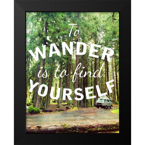 Wandering to Find Yourself Black Modern Wood Framed Art Print by Wilson, Kali