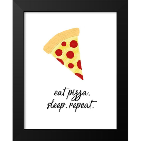 Eat Pizza, Sleep, Repeat Black Modern Wood Framed Art Print by Edwins, Hugo