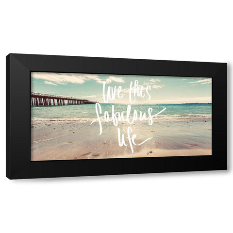 Live this Fabulous Life Black Modern Wood Framed Art Print with Double Matting by Stewart, Wil