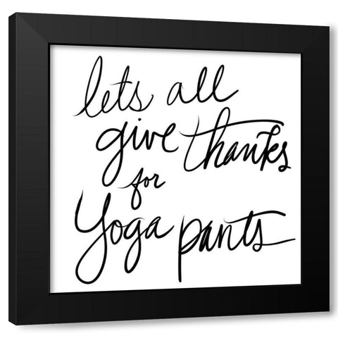 Yoga Pants Black Modern Wood Framed Art Print by SD Graphics Studio
