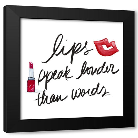 Lips Speak Louder Black Modern Wood Framed Art Print by Ritter, Gina