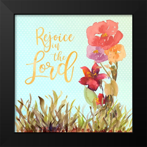 Rejoice In The Lord Black Modern Wood Framed Art Print by Loreth, Lanie