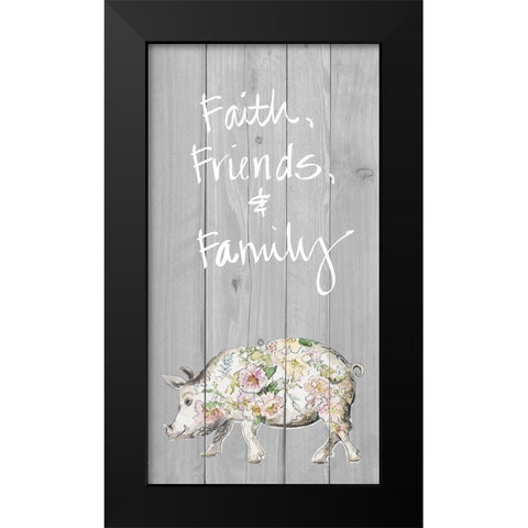 Faith Friends Family Black Modern Wood Framed Art Print by Pinto, Patricia