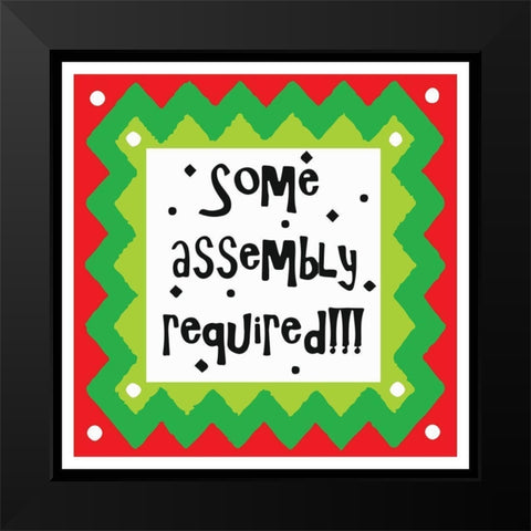 Some Assembly Required Black Modern Wood Framed Art Print by Mosher, Deidre