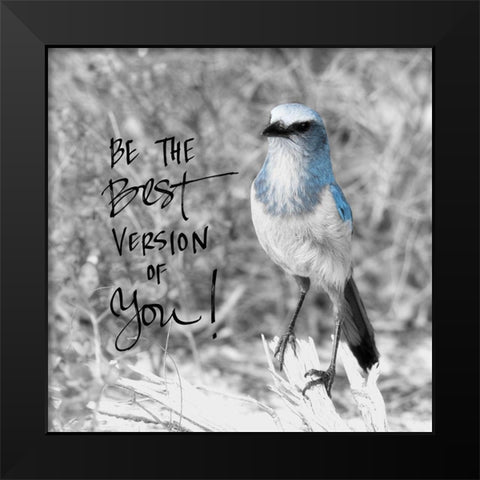 Best Version of You Black Modern Wood Framed Art Print by ODell, Debbie