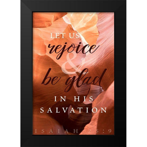 Rejoice in His Salvation Black Modern Wood Framed Art Print by ODell, Debbie