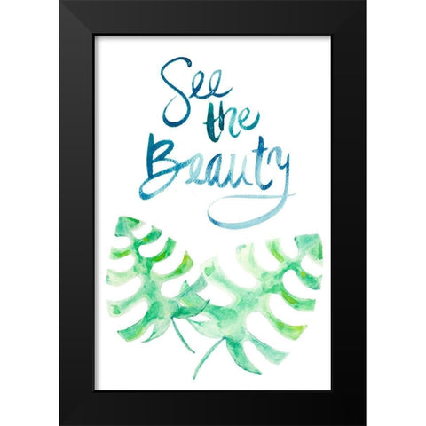 See the Beauty Black Modern Wood Framed Art Print by Bryant, Susan