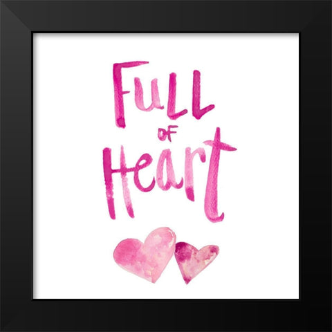 Full of Heart Black Modern Wood Framed Art Print by Bryant, Susan