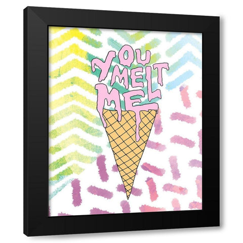 You Melt Me Black Modern Wood Framed Art Print with Double Matting by SD Graphics Studio